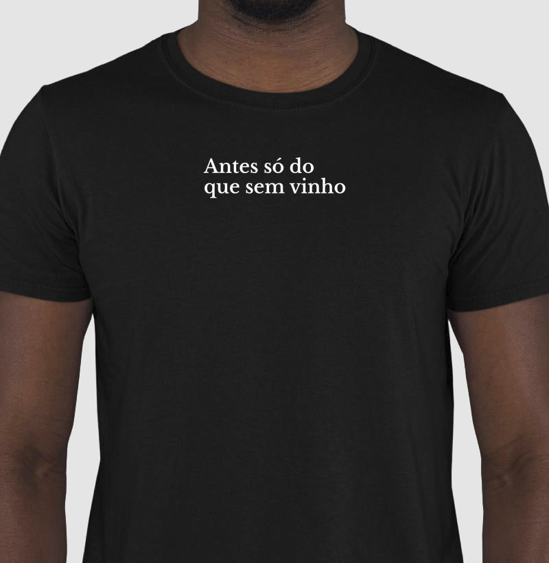 Camiseta - Vinhos - Antes só do que sem vinho