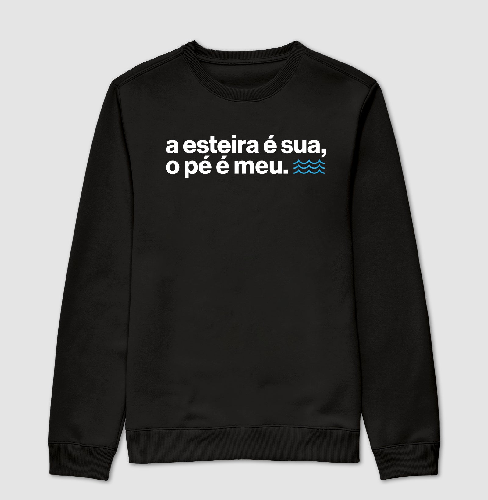 A esteira é sua, o pé é meu.