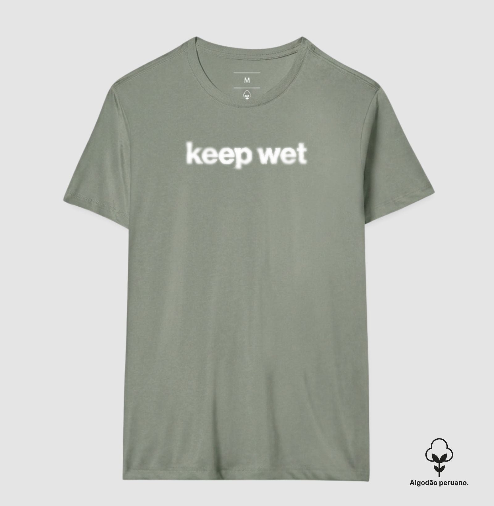 keep wet