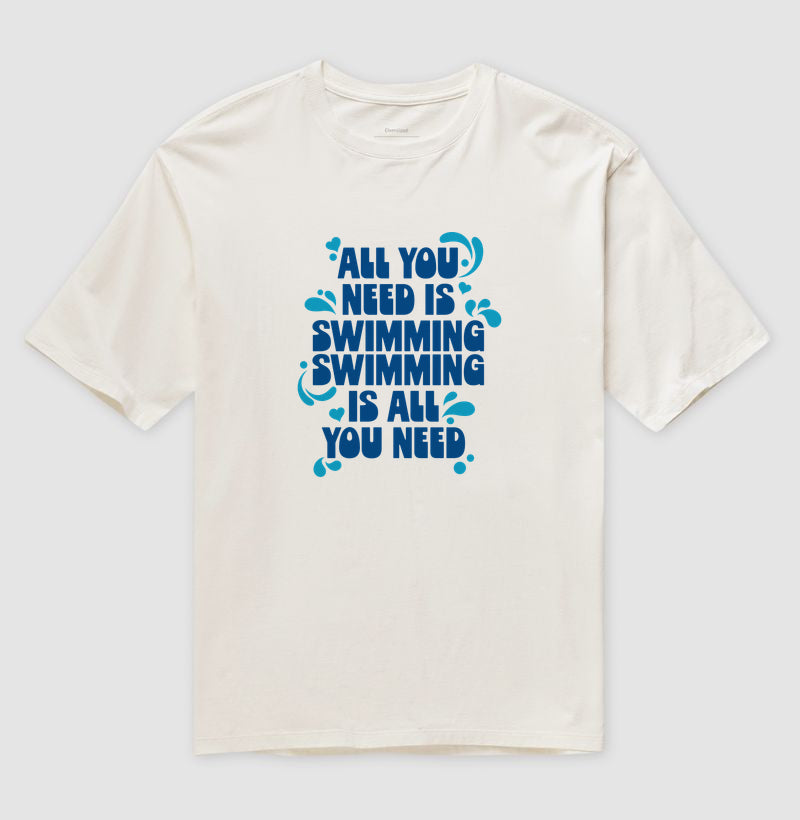 All you need is Swimming