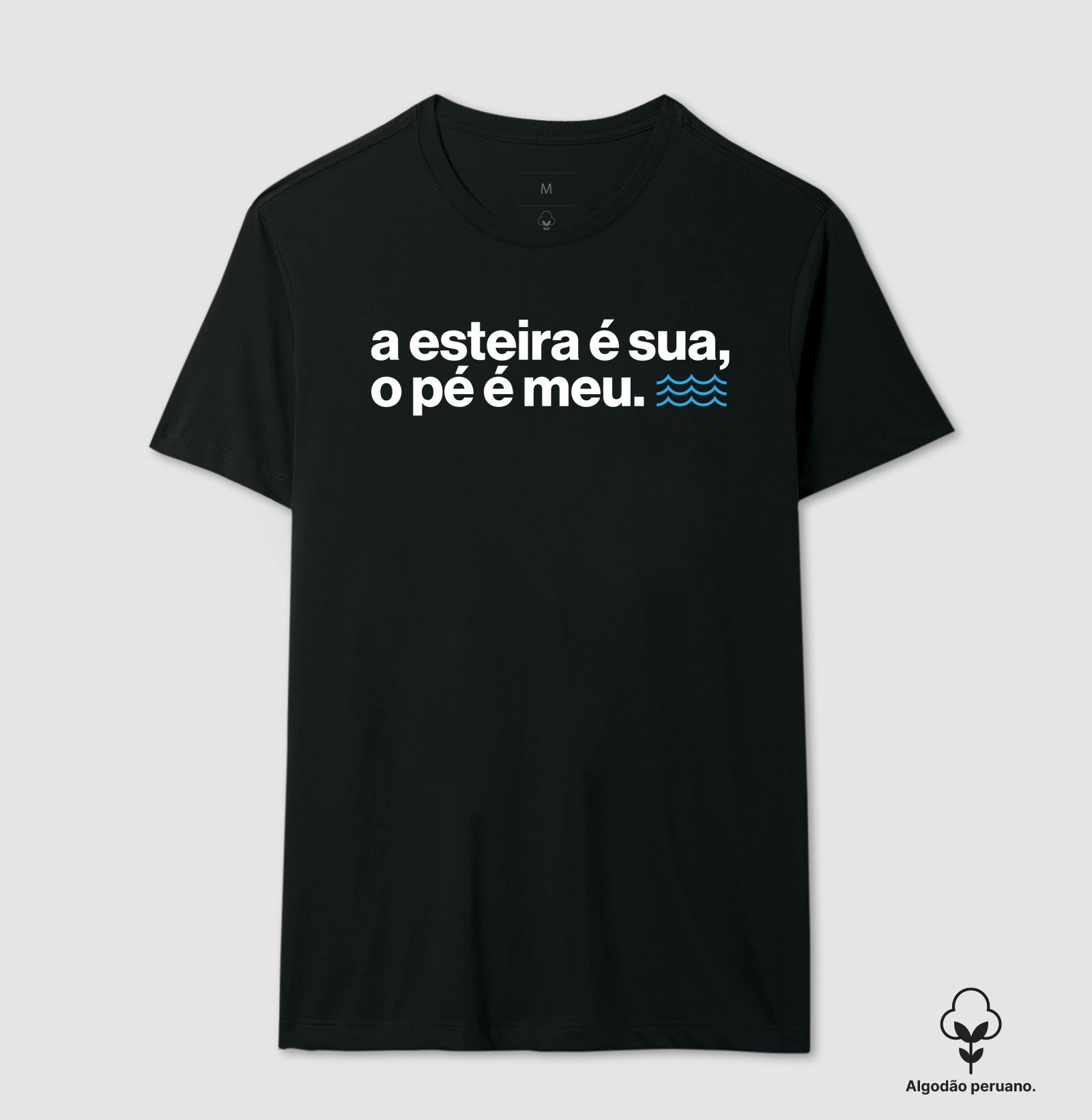 A esteira é sua, o pé é meu.
