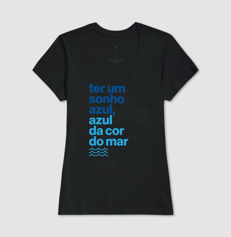 Ter um sonho azul...