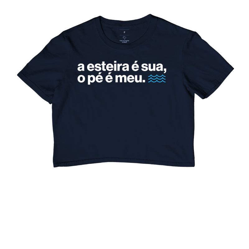 A esteira é sua, o pé é meu.