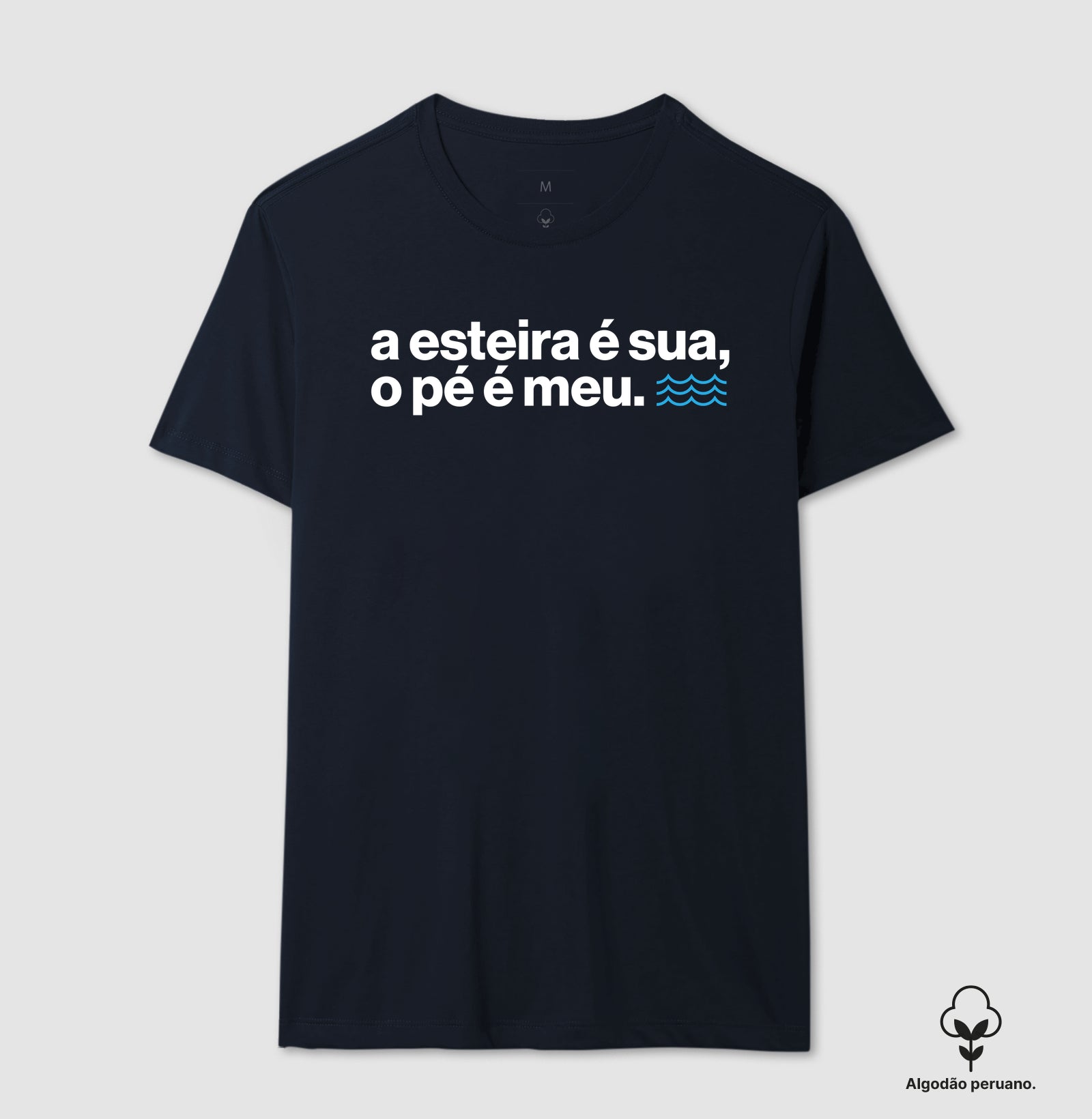 A esteira é sua, o pé é meu.