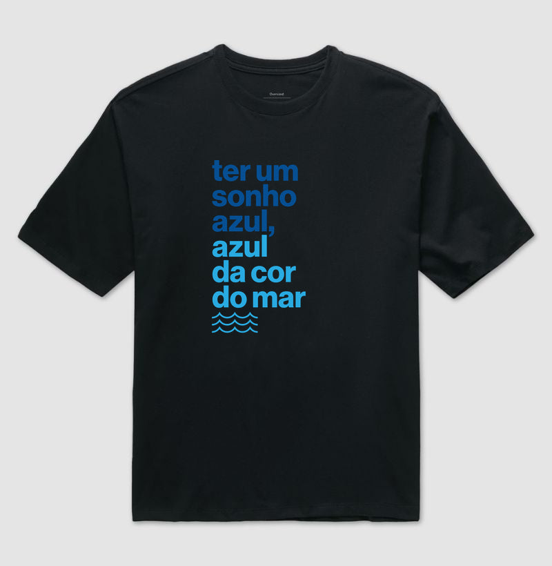 Ter um sonho azul...