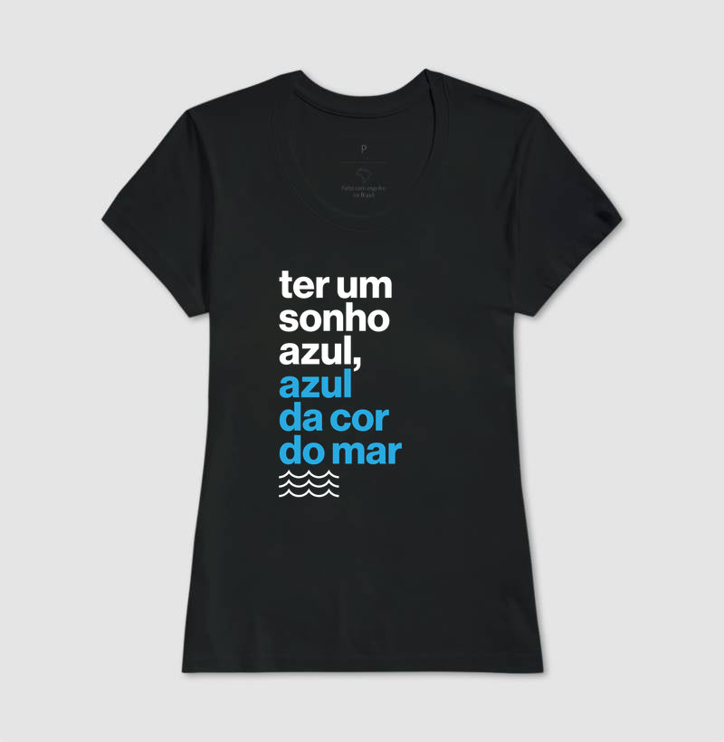 Ter um sonho azul...
