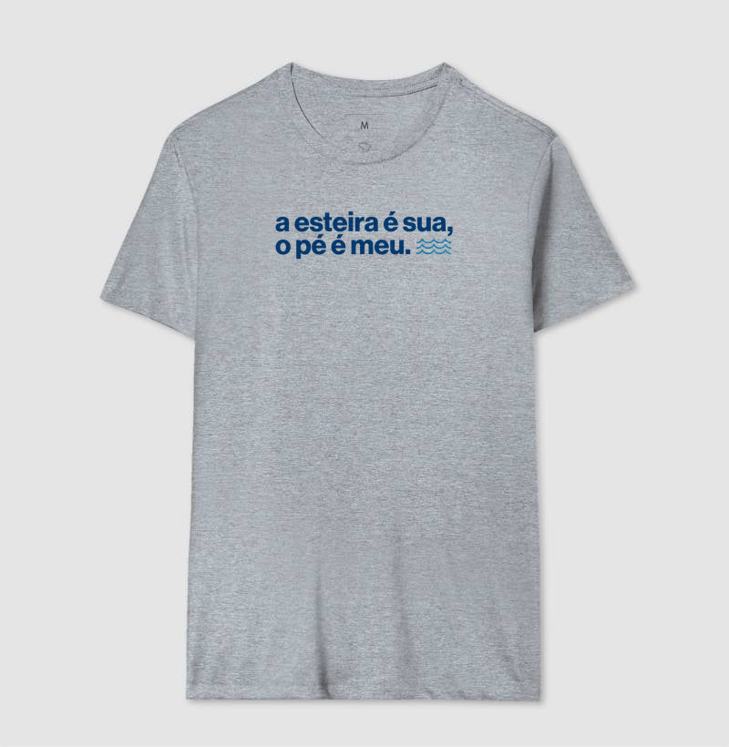 A esteira é sua, o pé é meu.