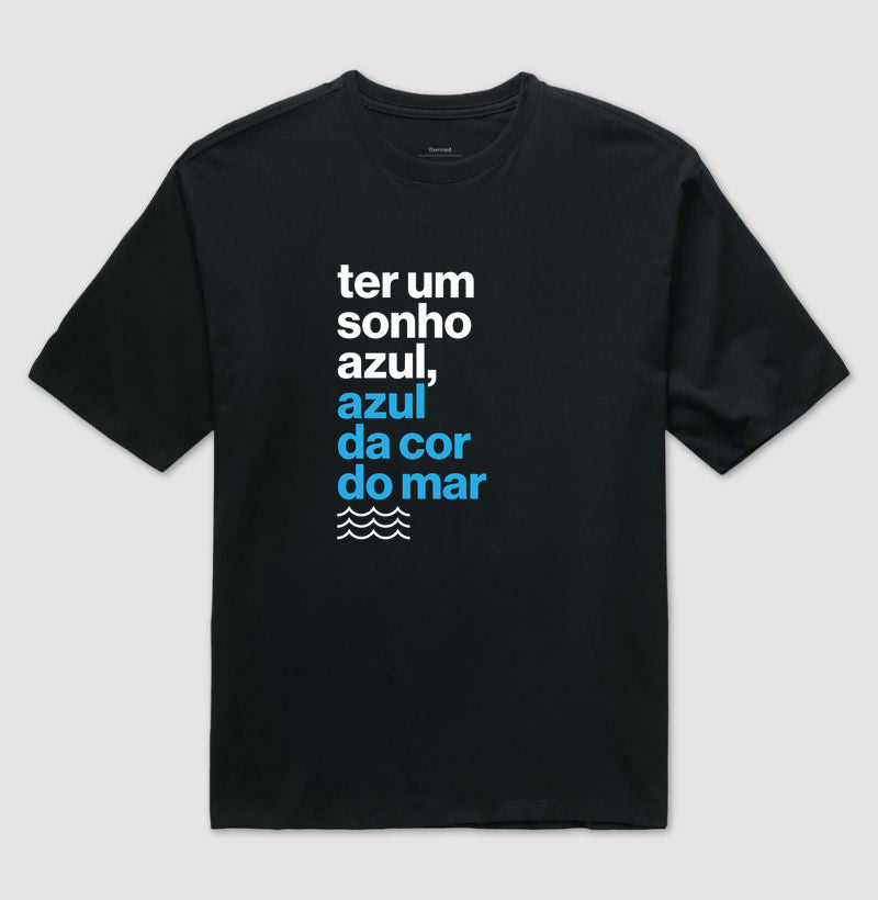 Ter um sonho azul...