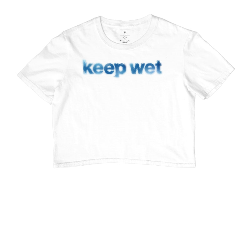 keep wet