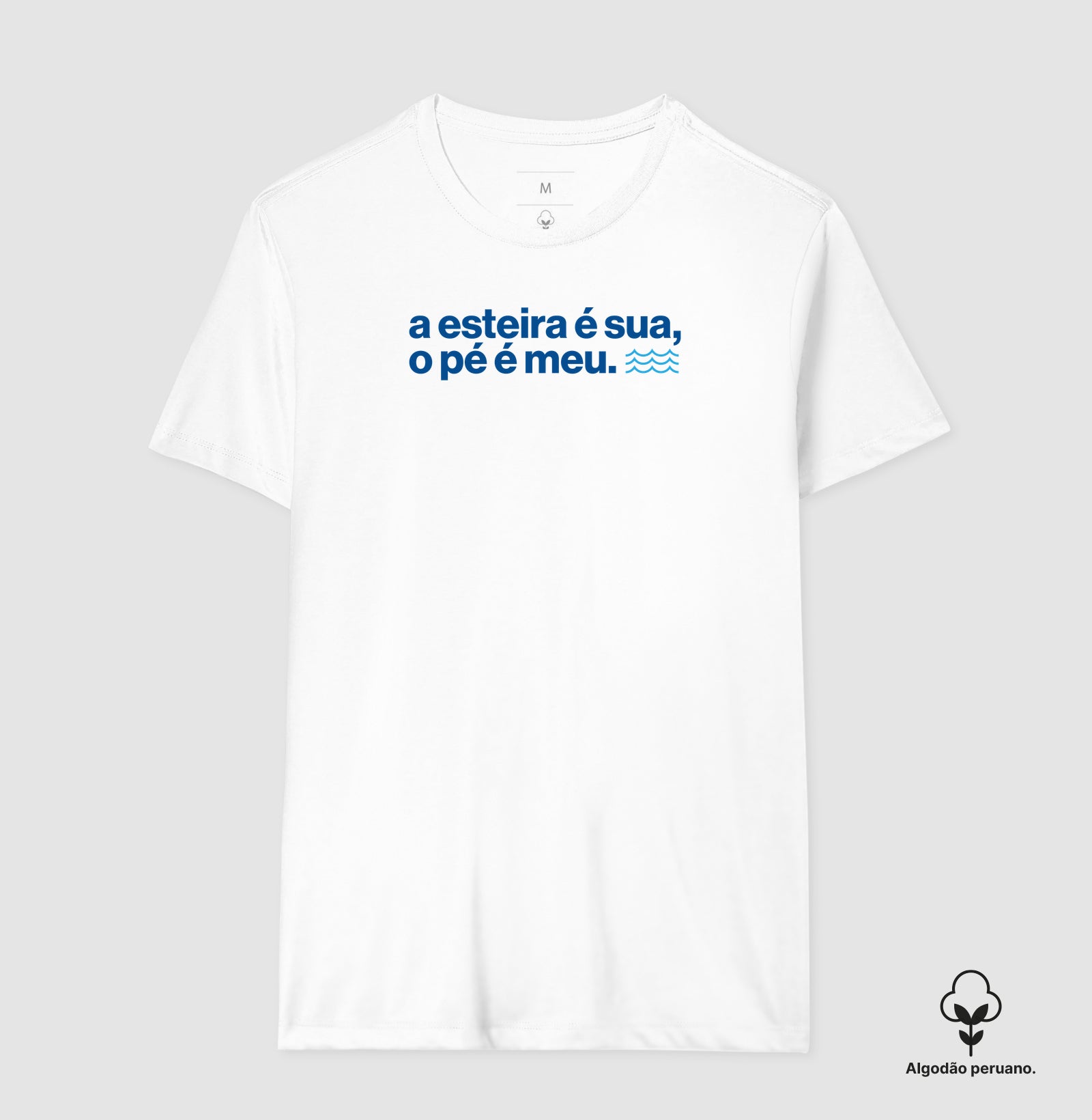 A esteira é sua, o pé é meu.